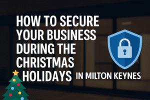 Christmas Security Milton Keynes: Protect Your Business This Holiday